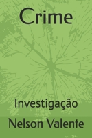 Crime: Investigação (Portuguese Edition) B0GWWKK9L6 Book Cover