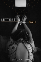 Letters Before Bali: The memories of an inward journey B0BCDH1GW4 Book Cover