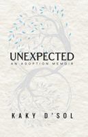 Unexpected: An Adoption Memoir 1614689555 Book Cover