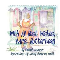 With All Best Wishes, Mrs. Butterbean 1606931385 Book Cover