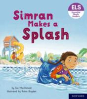 Essential Letters and Sounds: Essential Phonic Readers: Oxford Reading Level 5: Simran Makes a Splash 1382039204 Book Cover