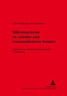 Mikrotoponyme Im Sozialen Und Kommunikativen Kontext: Flurnamen Im Gerichtsbezirk Neumarkt in Der Steiermark 3631374585 Book Cover