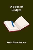 A Book Of Bridges 9369059695 Book Cover