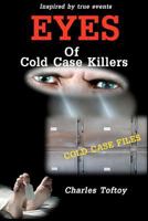 Eyes Of Cold Case Killers 1461010136 Book Cover