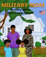 Military Mom B09249HCMP Book Cover