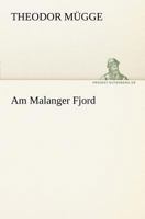 Am Malanger Fjord 3842411294 Book Cover