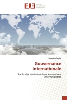 Gouvernance internationale: La fin des territoires dans les relations internationales 6202550104 Book Cover