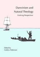 Darwinism and Natural Theology: Evolving Perspectives 1443837423 Book Cover