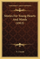 Stories For Young Hearts And Minds 0548804168 Book Cover