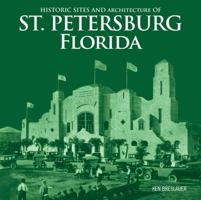 Historic Sites and Architecture of St. Petersburg Florida 1432778854 Book Cover