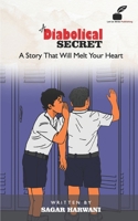 A Diabolical Secret: A Story That Will Melt Your Heart B08TQ4T2XN Book Cover