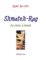 Shmateh-Rag for Piano 6-Hands 1535552085 Book Cover