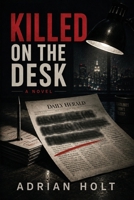 Killed on the Desk: A Novel B0HGJKS38P Book Cover