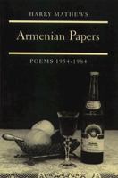 Armenian Papers: Poems, 1954-1984 (Princeton Series of Contemporary Poets) 0691067112 Book Cover