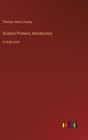 Science Primers; Introductory: in large print 3387069987 Book Cover