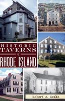 Historic Taverns of Rhode Island 1609495837 Book Cover