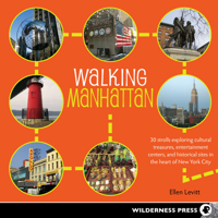Walking Manhattan: 34 Touring Strolls Through the Heart of New York City 0899977634 Book Cover