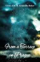 From a terrace in Prague 1022955926 Book Cover