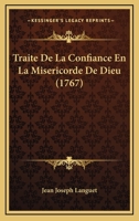 Traite De La Confiance En La Misericorde De Dieu (1767) B08P4NQMY8 Book Cover