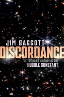 Discordance: The Troubled History of the Hubble Constant 0192864068 Book Cover