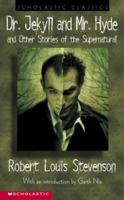 Dr. Jekyll And Mr. Hyde And Other Stories Of The Supernatural 0439295750 Book Cover