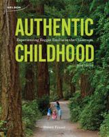 Authentic Childhood:: Experiencing Reggio Emilia in the Classroom