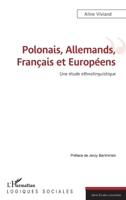 Polonais, Allemands, Français et Européens: Une étude ethnolinguistique (Logiques Sociales) (French Edition) 2343240329 Book Cover