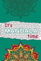 it's Mandala Time: Mandala Art Coloring Book for adults with 50 Detailed Mandalas for Relaxation and Stress Relief B08B33T5N5 Book Cover