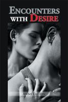 Encounters with Desire 1524581178 Book Cover