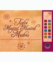 Twelve Magical Musical Masters 9659147708 Book Cover