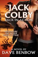Jack Colby - Back In Action 1928662331 Book Cover