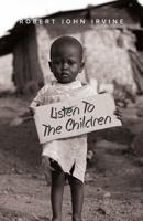 Listen to the Children 162838185X Book Cover