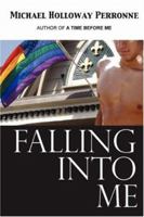 Falling Into Me 0595424619 Book Cover