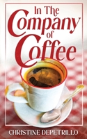 In the Company of Coffee B0FFMZXDKC Book Cover