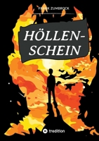 Höllenschein: ein Jugendroman (German Edition) 3384493826 Book Cover