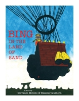 BING IN THE LAND OF SAND 1543993222 Book Cover