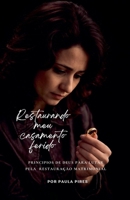 Restaurando meu casamento ferido (Portuguese Edition) B0GF3XDZNR Book Cover