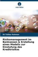 Risikomanagement im Bankwesen & Erstellung eines Modells zur Einstufung des Kreditrisikos (German Edition) 6208639565 Book Cover