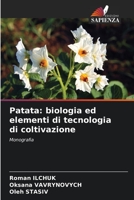 Patata: biologia ed elementi di tecnologia di coltivazione: Monografia 6205908050 Book Cover