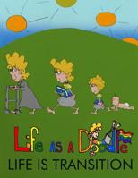 Life as a Doodle: Life Is Transition 1979534942 Book Cover