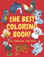 The Best Coloring Book!: High-Quality Book Coloring Prefectly for Toddeler and Kids, 60 pages, (8.5x11) Soft Cover, Matte Finish B0882HYJ24 Book Cover