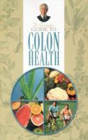 Dr. Christopher's Guide to Colon Health 1879436205 Book Cover