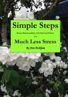 Simple Steps to Much Less Stress 1291954635 Book Cover