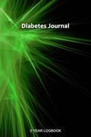 Diabetes Journal: Daily Diabetic Glucose Tracker Journal Book - Weekly Blood Sugar Diary, Enough For 106 Weeks or 2 Years,, 4 Time Before-After (Breakfast, Lunch, Dinner, Bedtime) 1660431514 Book Cover