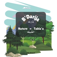 B’Darija - ??????????? ( Nature - Tabia'a - ??????????): Learn Moroccan Darija -Nature Editon B0F5LZKSHM Book Cover
