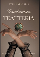 Tosielämän teatteria 9528071775 Book Cover
