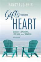 Gifts from the Heart: Skills for Speaking, Listening, and Bonding, Third Edition 1538107406 Book Cover