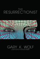 The Resurrectionist 1973825236 Book Cover