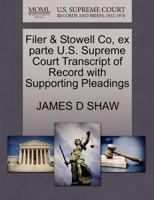 Filer & Stowell Co, ex parte U.S. Supreme Court Transcript of Record with Supporting Pleadings 1270285726 Book Cover