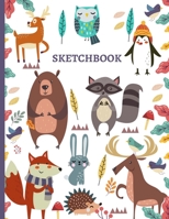 Sketchbook for Girls and Boys: Cute Cartoon Forest Animals (Birds, Owl, Fox, Rabbits, Deer, Bear): 100 blank pages of high quality white paper, 8.5” x 11”cute premium matte cover 1653462019 Book Cover